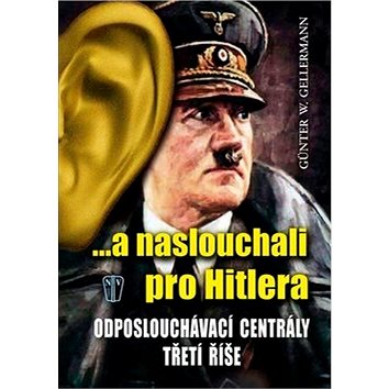 

...a naslouchali pro Hitlera