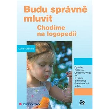

Budu správně mluvit: Chodíme na logopedii