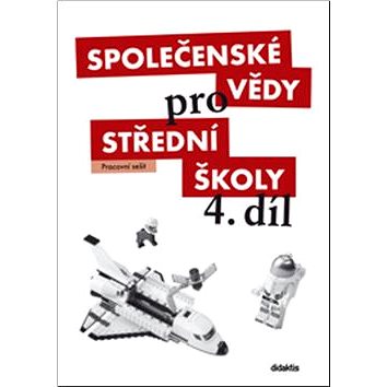 

Společenské vědy pro střední školy 4.díl: Pracovní sešit