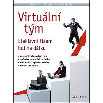 

Virtuální tým: Efektivní řízení lidí na dálku