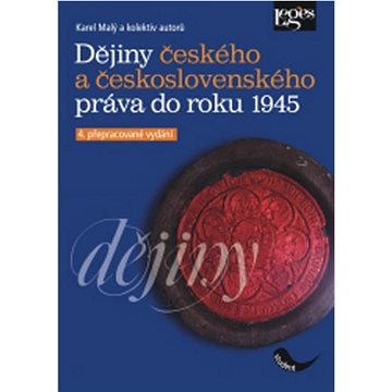 

Dějiny českého a československého práva do roku 1945