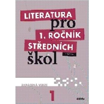 

Literatura pro 1. ročník středních škol: Zkrácená verze
