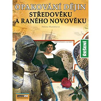 

Opakování dějin Středověku a ranného novověku