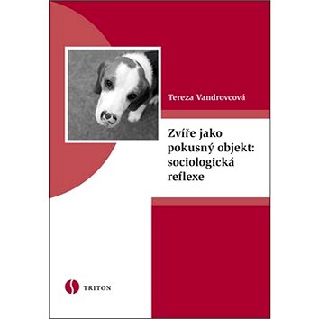 

Zvíře jako pokusný objekt: sociologická reflexe