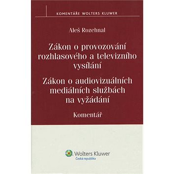 

Zákon o provozování rozhlasového a televizního vysílání: Komentář