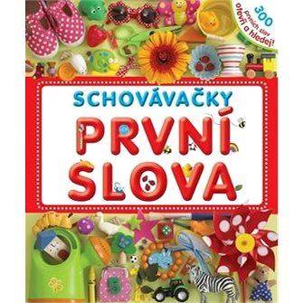 

První slova: Schovávačky
