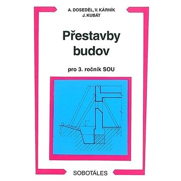 

Přestavby budov pro 3. ročník SOU