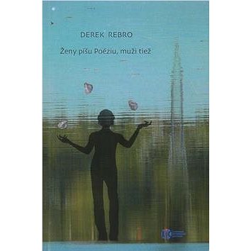 

Ženy píšu Poéziu, muži tiež