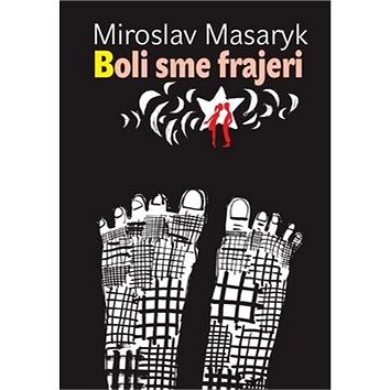 

Boli sme frajeri