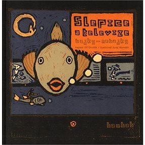 

Slepice a televize: bajky - nebajky
