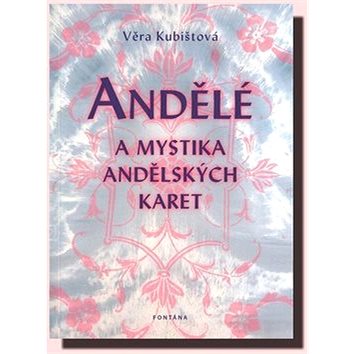 

Andělé a mystika andělských karet
