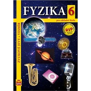 

Fyzika 6 pro základní školu RVP: Zvukové jevy a vesmír