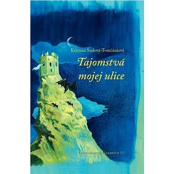 

Tajomstvá mojej ulice