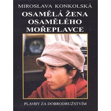 

Osamělá žena osamělého mořeplavce