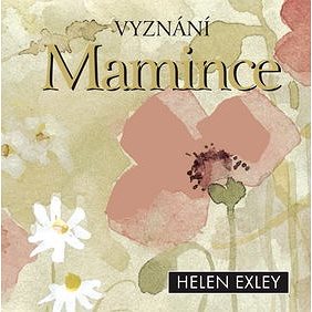 

Vyznání mamince