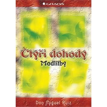 

Čtyři dohody modlitby