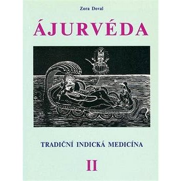 

Ájurvéda II.: Tradiční indická medicína