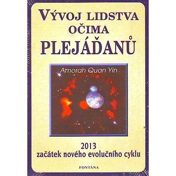 

Vývoj lidstva očima Plejáďanů: 2013 začátek nového evolučního cyklu