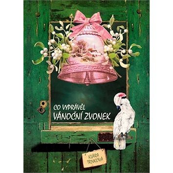 

Co vyprávěl Vánoční zvonek
