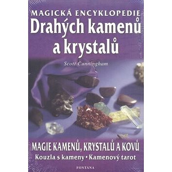 

Magická encyklopedie drahých kamenů a krystalů: magie kamenů, krystalů a kovů, kouzla s kameny, kame