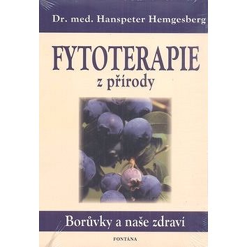 

Fytoterapie z přírody: Borůvky a naše zdraví