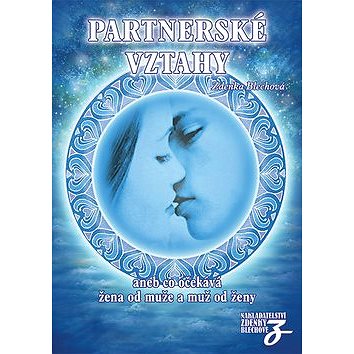 

Partnerské vztahy: aneb co očekává žena od muže a muž od ženy