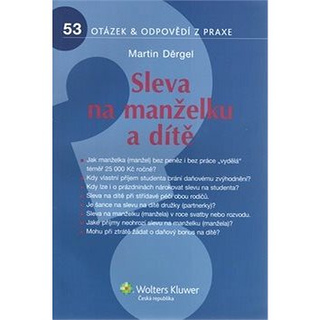 

Sleva na manželku a dítě: 53 otázek & odpovědí z praxe