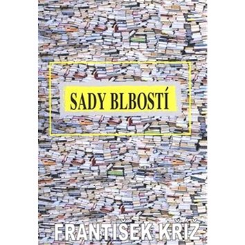 

Sady blbosti
