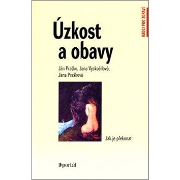 

Úzkost a obavy