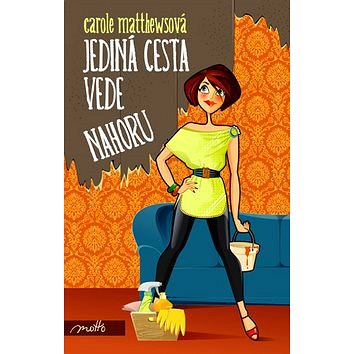 

Jediná cesta vede nahoru
