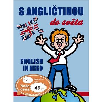 

S angličtinou do světa: English in need