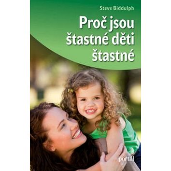 

Proč jsou šťastné děti šťastné