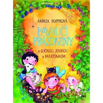 Pavoučí prázdniny: s Luckou, Jendou a Martínkem - Kniha