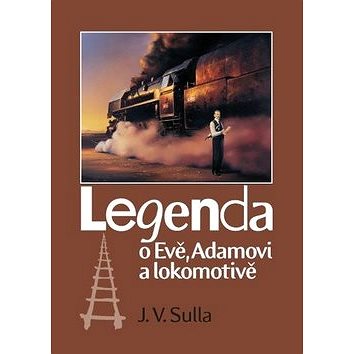 

Legenda o Evě, Adamovi a lokomotivě
