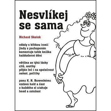 

Nesvlíkej se sama