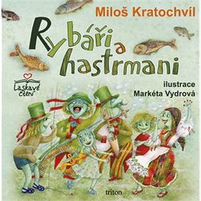 

Rybáři a hastrmani