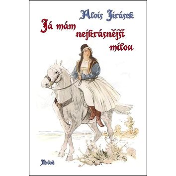 

Já mám nejkrásnější milou