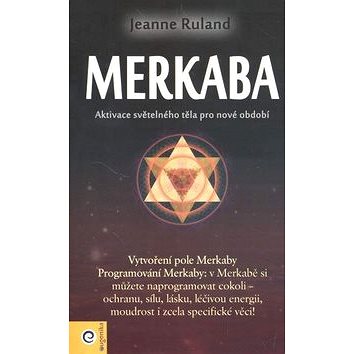 

Merkaba: Aktivace světelného těla pro nové období