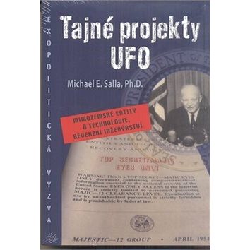 

Tajné projekty UFO: Mimozemské entity a technologie, reverzní inženýrství