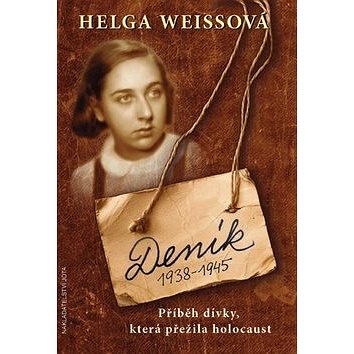 

Deník 1938-1945: Příběh dívky, která přežila holocaust