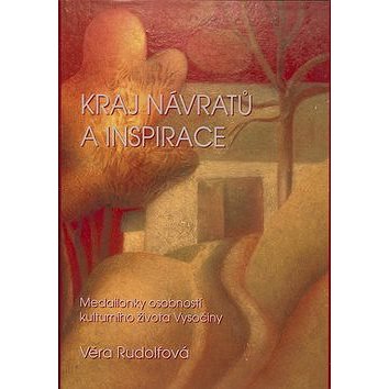 

Kraj návratů a inspirace