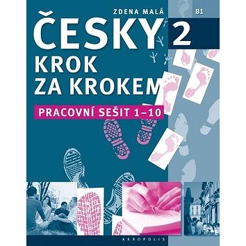 

Česky krok za krokem 2 - Pracovní sešit: Lekce 1-10