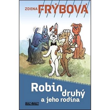 

Robin druhý a jeho rodina