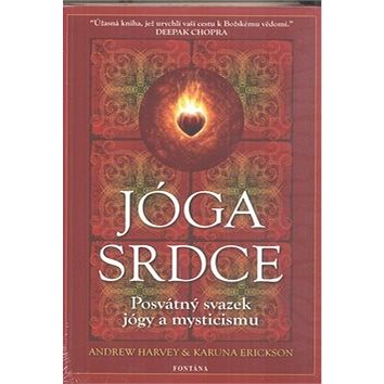 

Jóga srdce: Posvátný svazek jógy a mysticismu