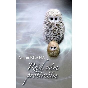 

Rád Vám protirečím