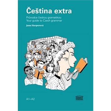 Čeština extra: Průvodce českou gramatikou A1 - Kniha