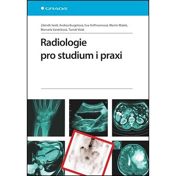 

Radiologie pro studium i praxi