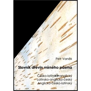

Slovník dřevin mírného pásma