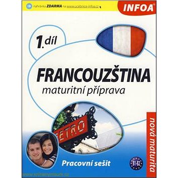 Francouzština maturitní příprava 1.díl: Pracovní sešit B1-B2