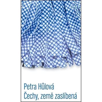 

Čechy, země zaslíbená